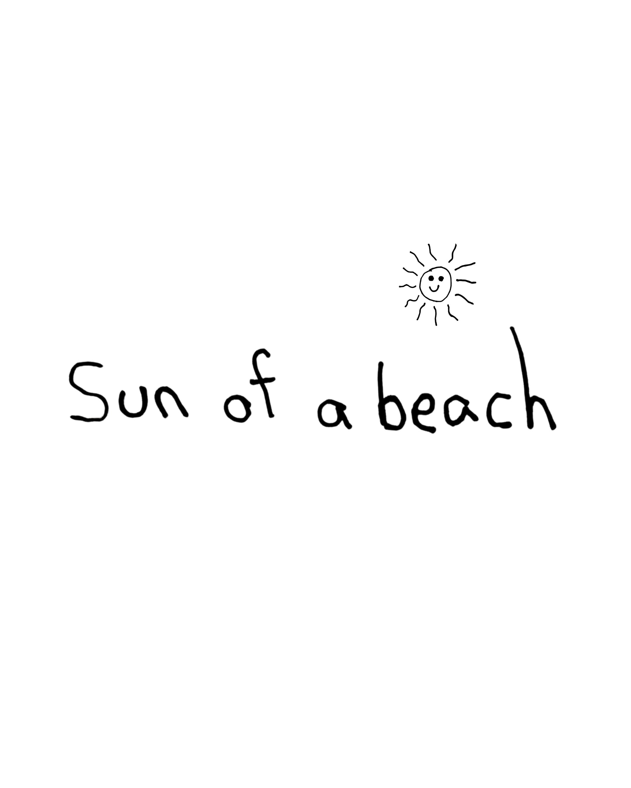 Sun Of A Beach Shirt Drawn By Uncle Andy