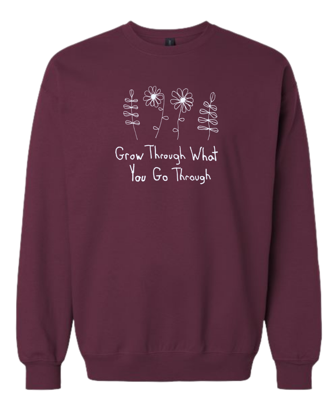 Grow Through What You Go Through Crewnecks - Drawn By Uncle Andy - Unisex - Cotton - Made With Love