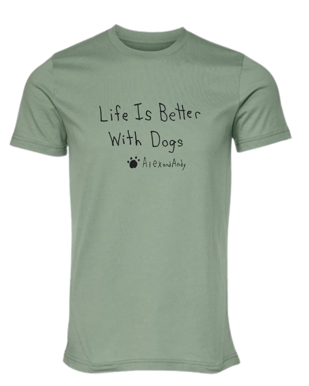 Life Is Better With Dogs Shirt Drawn By Uncle Andy