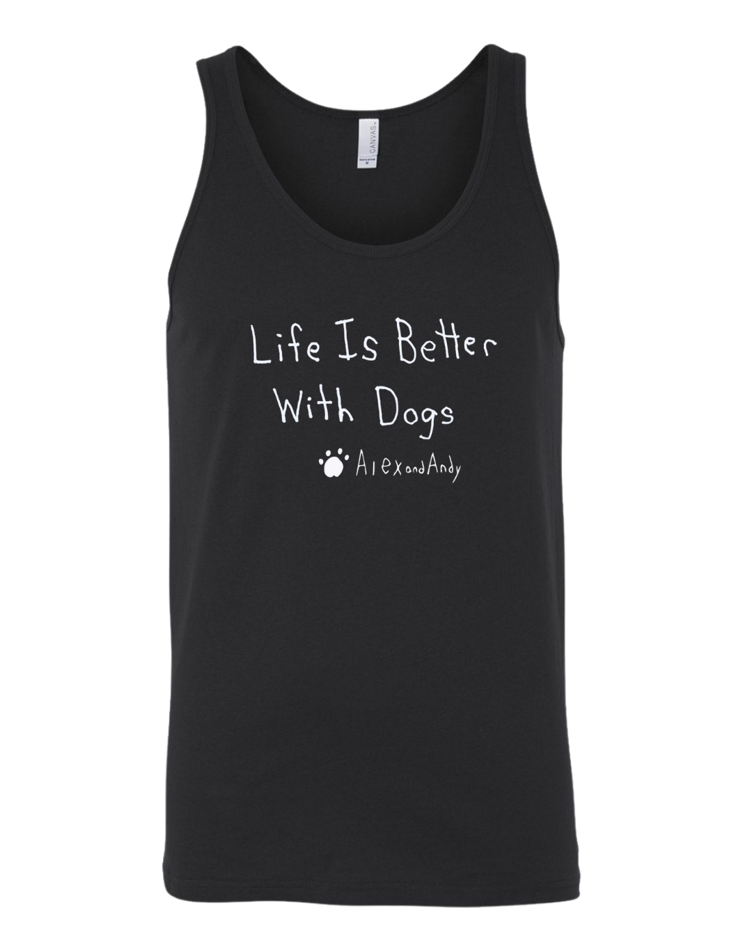Life Is Better with Dogs Tank Top Drawn By Uncle Andy