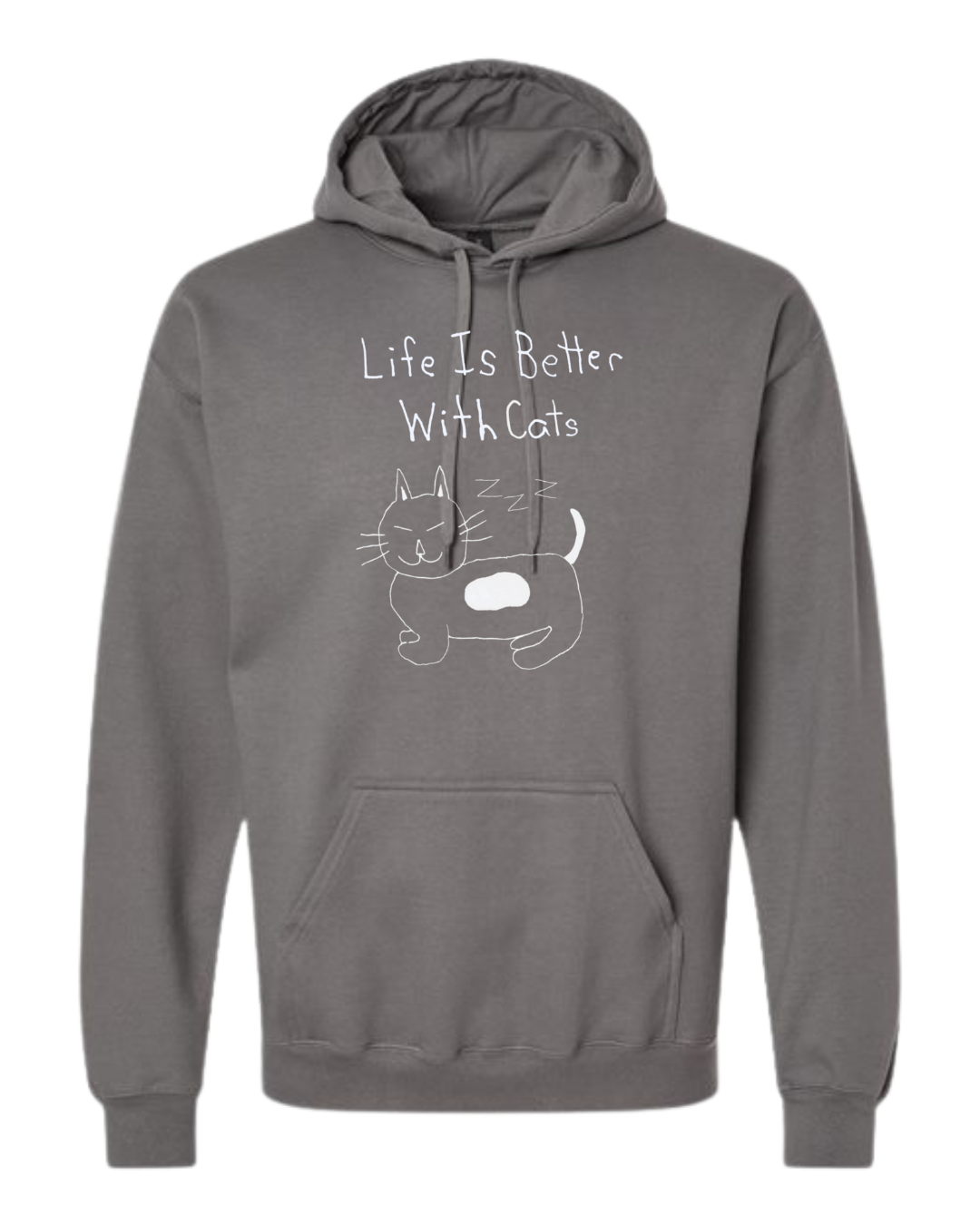 Life Is Better With Cats Hoodie Sweatshirt - Drawn By Uncle Andy - Unisex - Cotton - Made With Love
