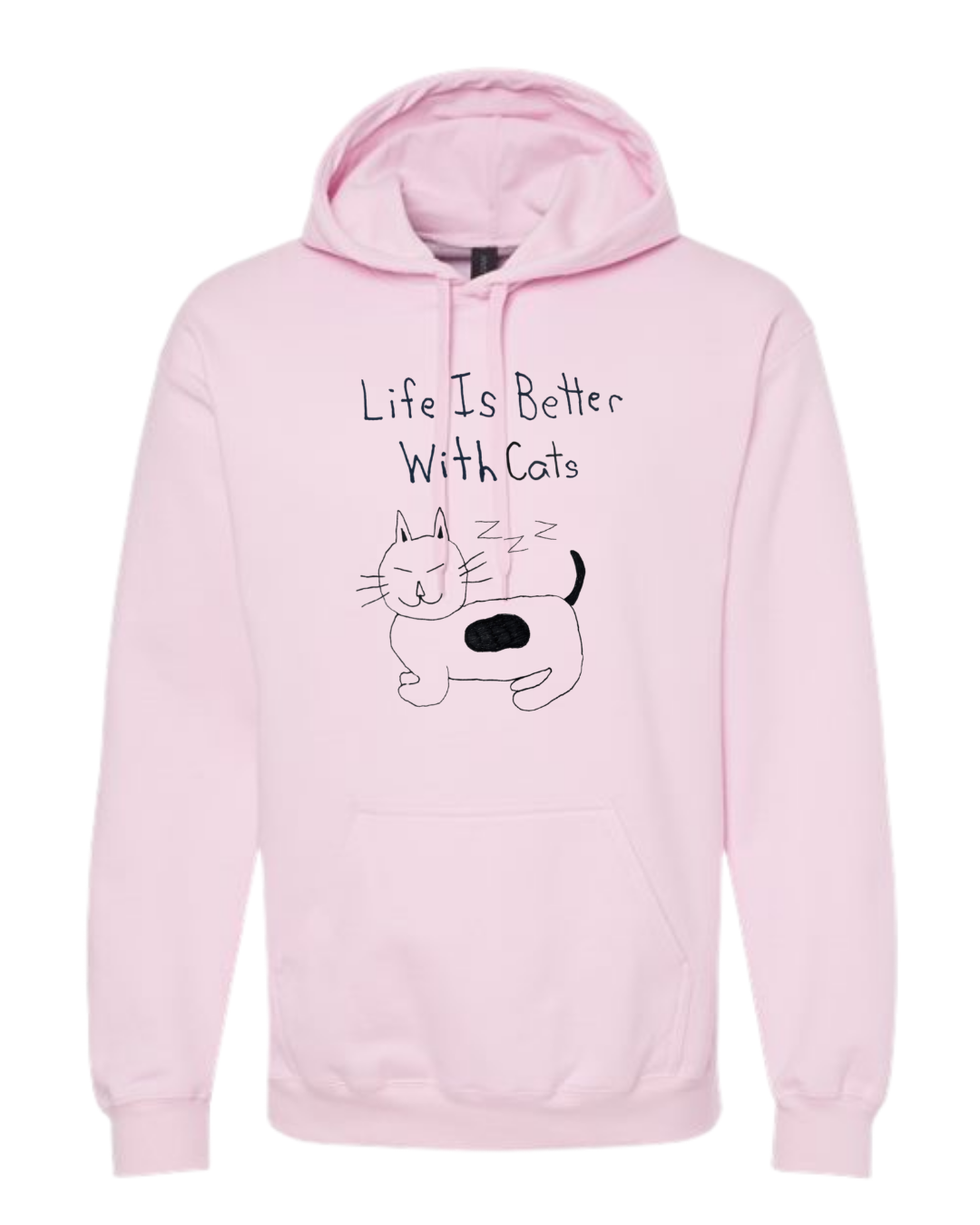 Life Is Better With Cats Hoodie Sweatshirt - Drawn By Uncle Andy - Unisex - Cotton - Made With Love