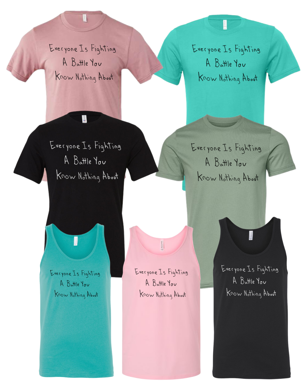 Everyone Is Fighting A Battle