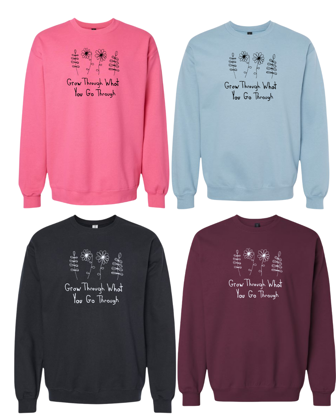 Grow Through What You Go Through Crewnecks - Drawn By Uncle Andy - Unisex - Cotton - Made With Love