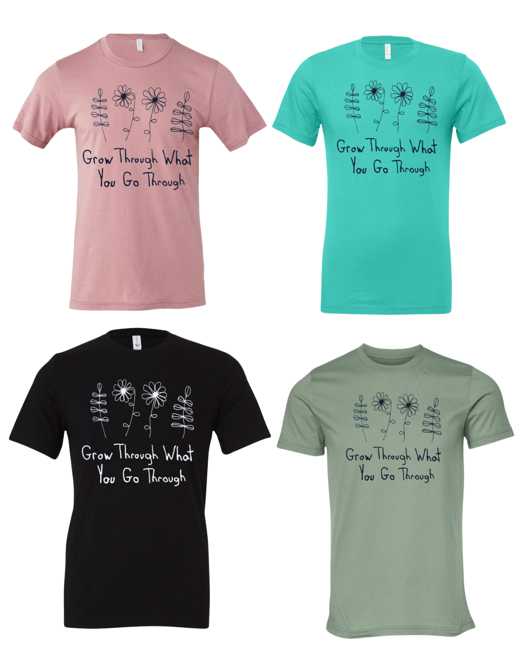 Grow Through What You Go Through Shirt Drawn By Uncle Andy