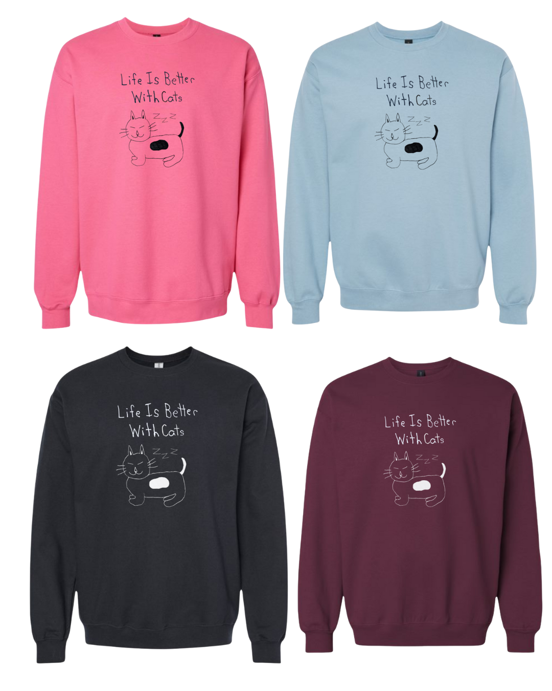 Life Is Better With Cats Crewnecks - Drawn By Uncle Andy - Unisex - Cotton - Made With Love