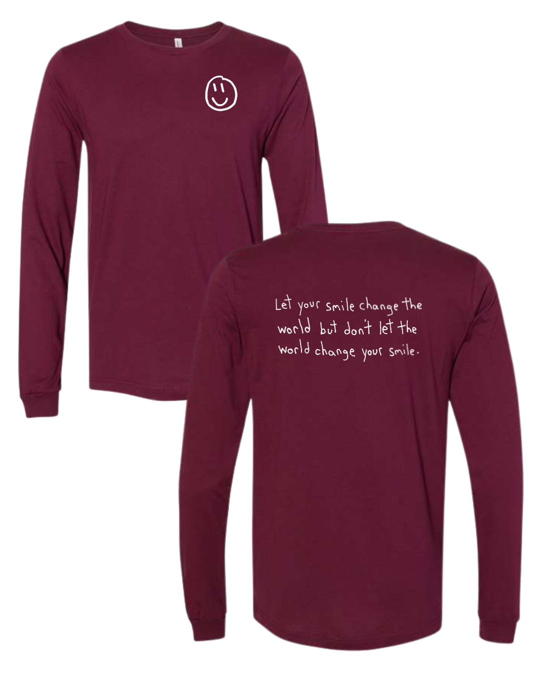 Let Your Smile Change The World Long Sleeve Shirt Drawn By Uncle Andy