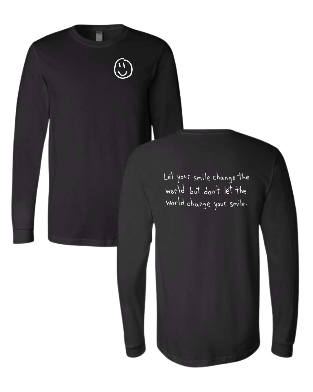 Let Your Smile Change The World Long Sleeve Shirt Drawn By Uncle Andy