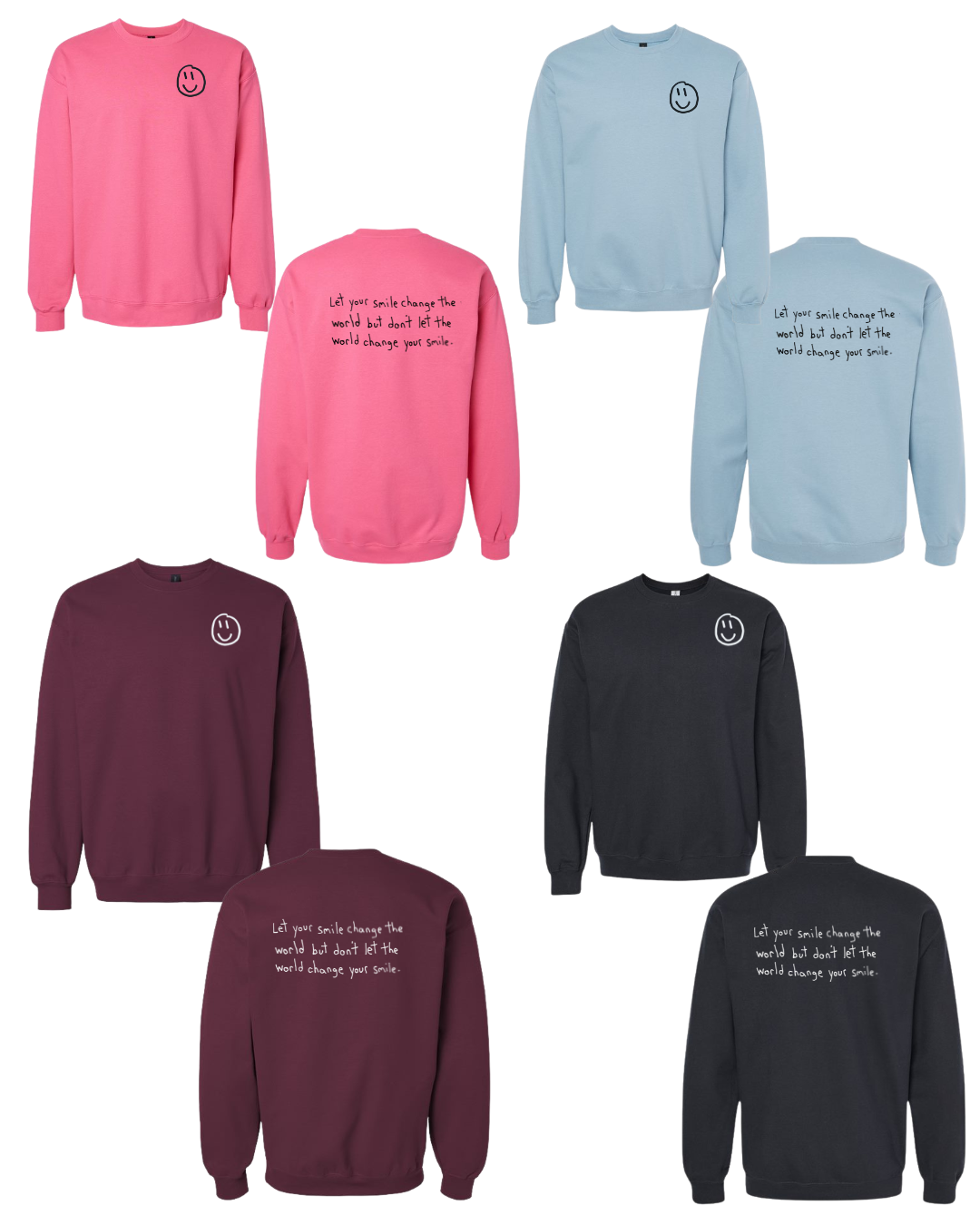 Let Your Smile Change The World Crewneck Sweatshirts Drawn By Uncle Andy