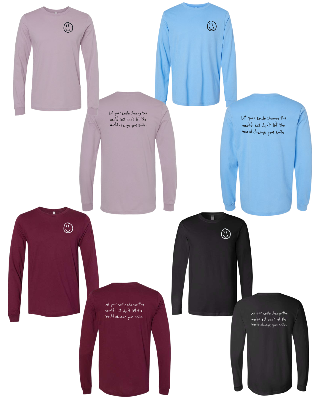 Let Your Smile Change The World Long Sleeve Shirt Drawn By Uncle Andy