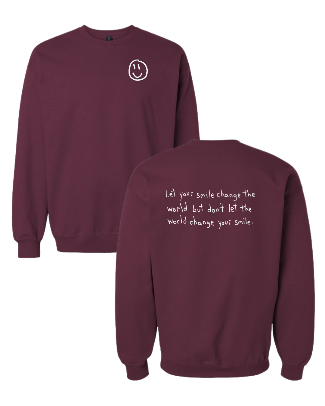Let Your Smile Change The World Crewneck Sweatshirts Drawn By Uncle Andy